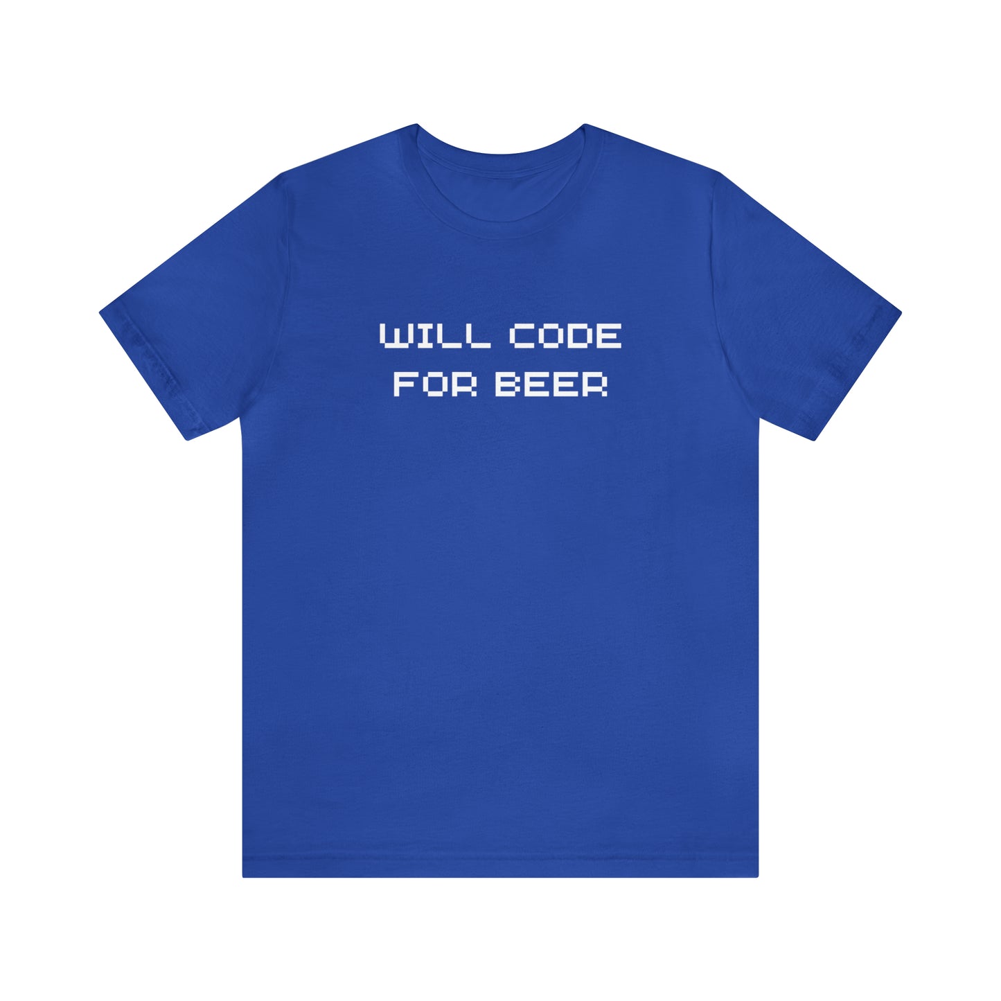 Will Code For Beer T-shirt With No Graphic - variation 3