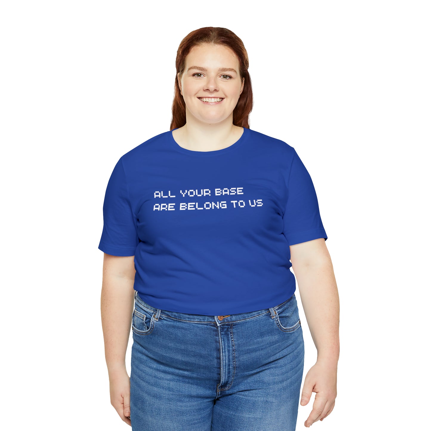 All Your Base Are Belong To Us - retro gamer T shirt