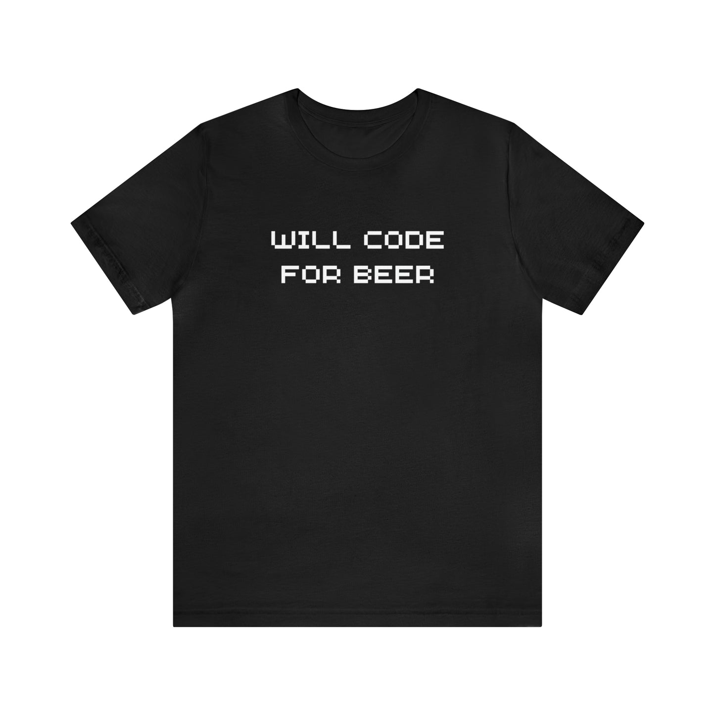 Will Code For Beer T-shirt With No Graphic - variation 3