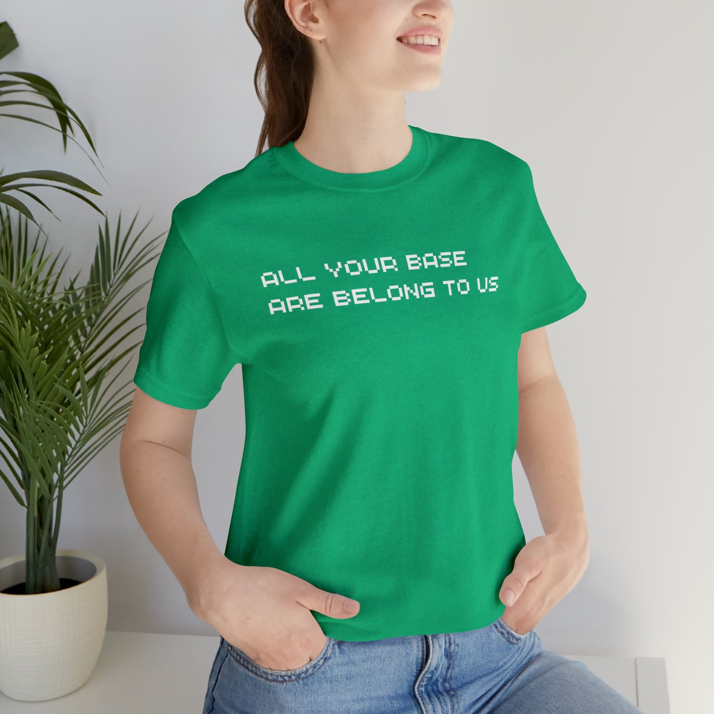 All Your Base Are Belong To Us - retro gamer T shirt