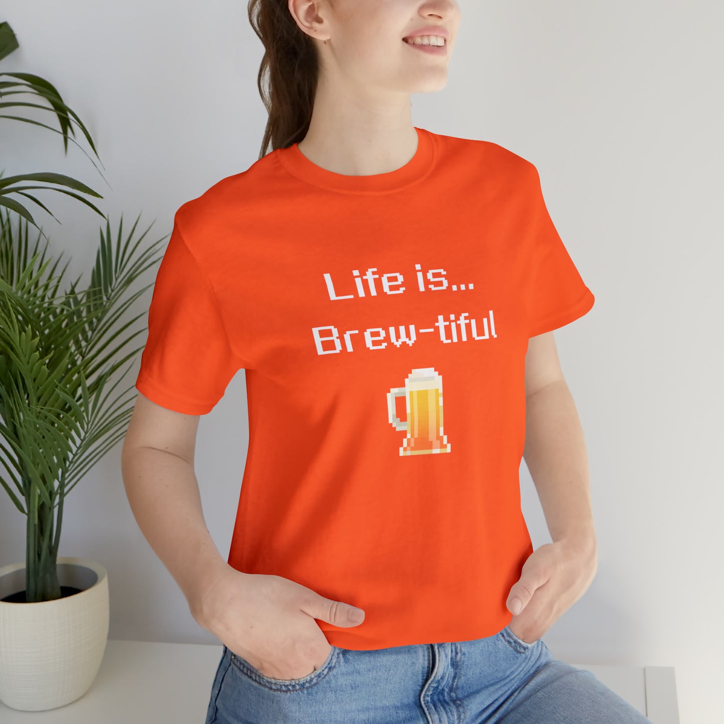 Life is Brew-tiful (8-bit) - Beer T-Shirt