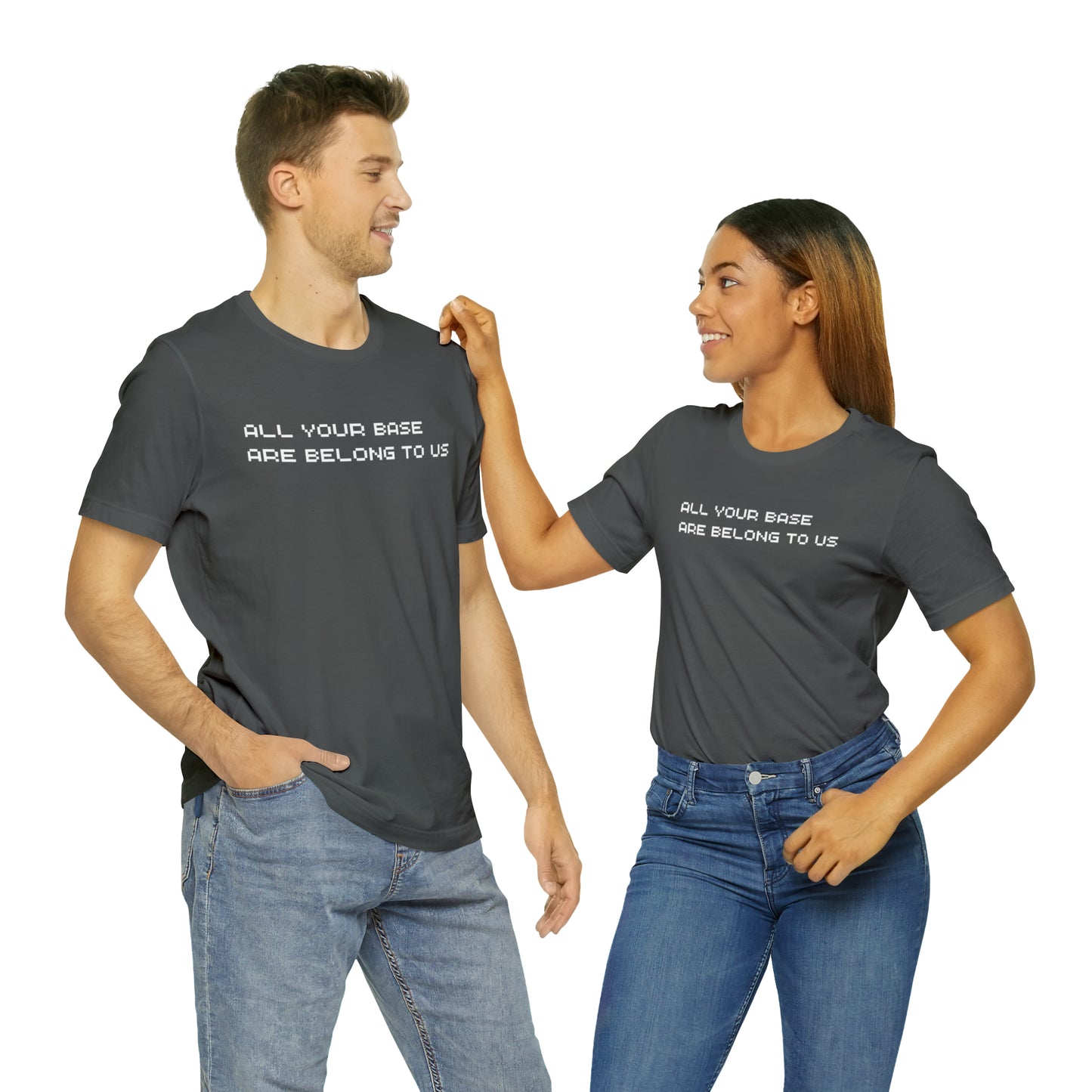 All Your Base Are Belong To Us - retro gamer T shirt