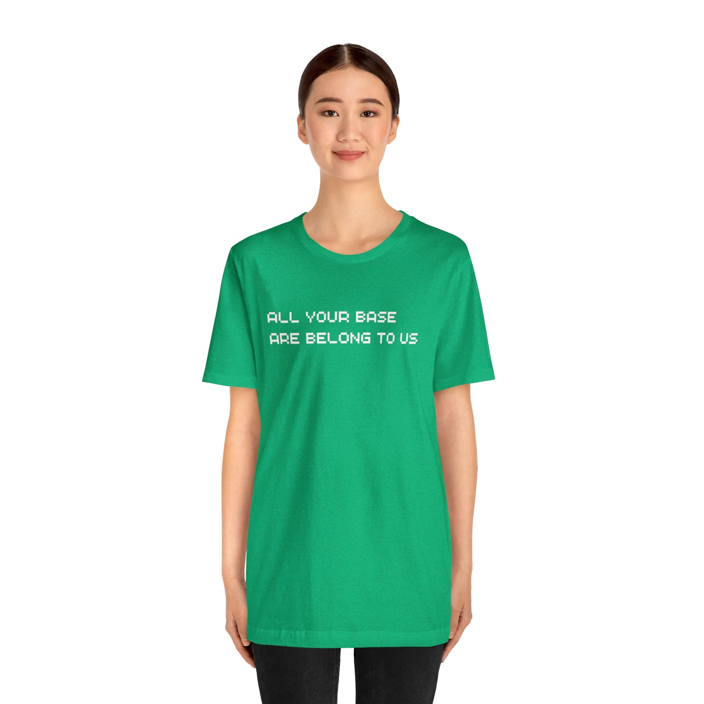 All Your Base Are Belong To Us - retro gamer T shirt