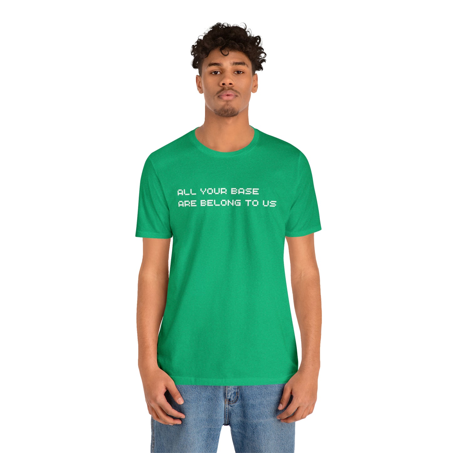 All Your Base Are Belong To Us - retro gamer T shirt