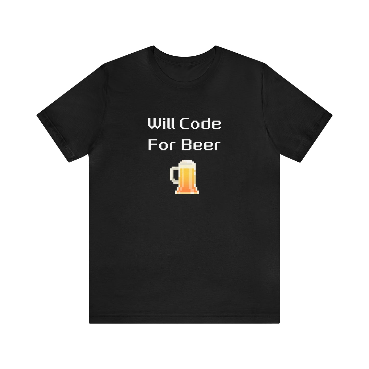 Will Code For Beer T-shirt With 8-bit Beer Graphic - variation 1