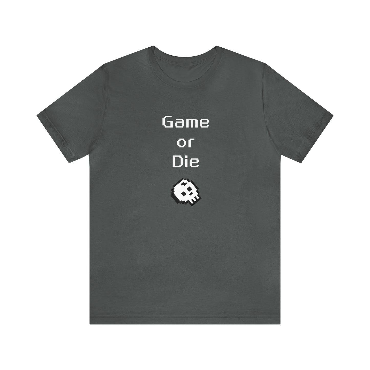 Game Or Die T-Shirt (8-bit with skull)