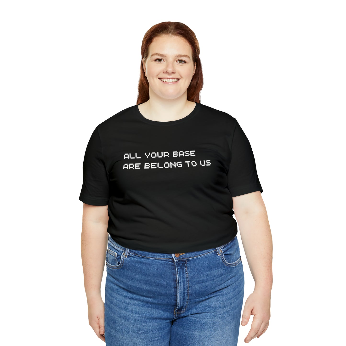 All Your Base Are Belong To Us - retro gamer T shirt