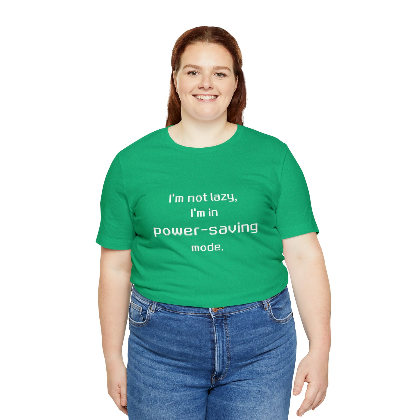I'm Not Lazy - I'm In Power Saving Mode - 8-Bit - T-Shirt