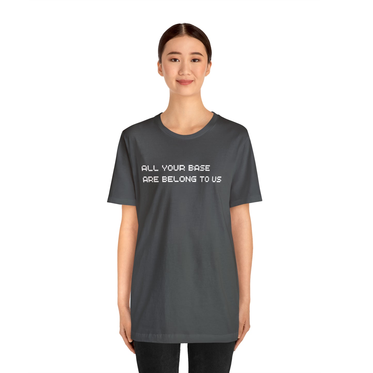 All Your Base Are Belong To Us - retro gamer T shirt
