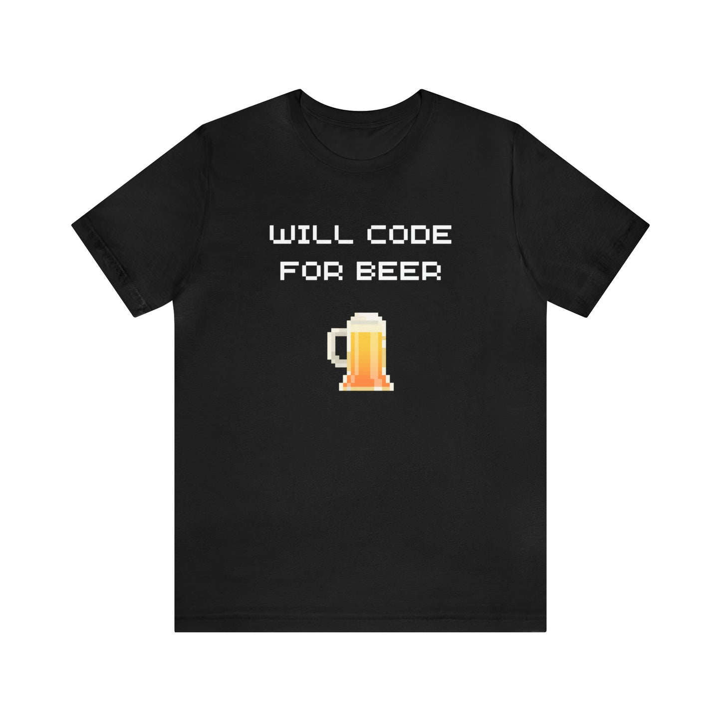 Will Code For Beer T-shirt With 8-bit Beer Graphic - variation 2