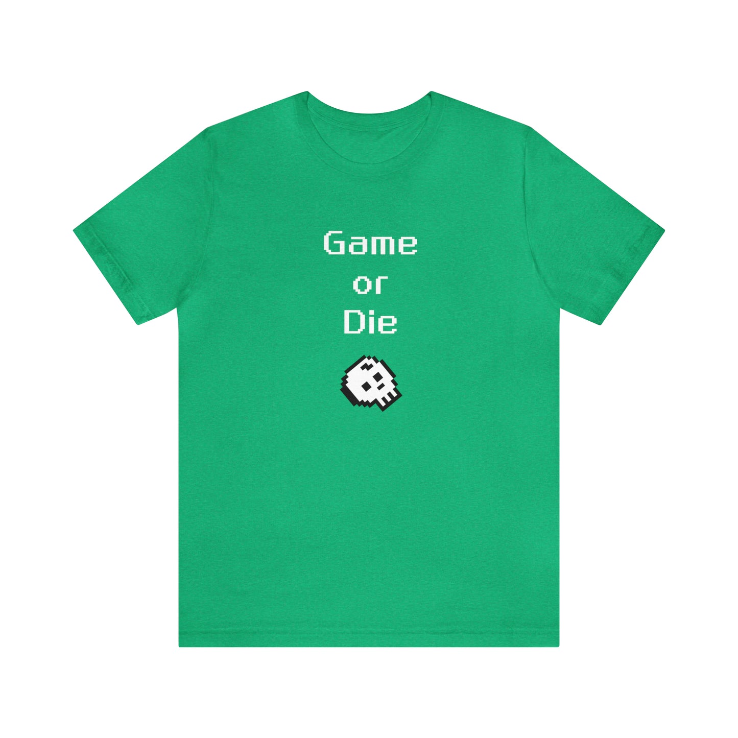 Game Or Die T-Shirt (8-bit with skull)
