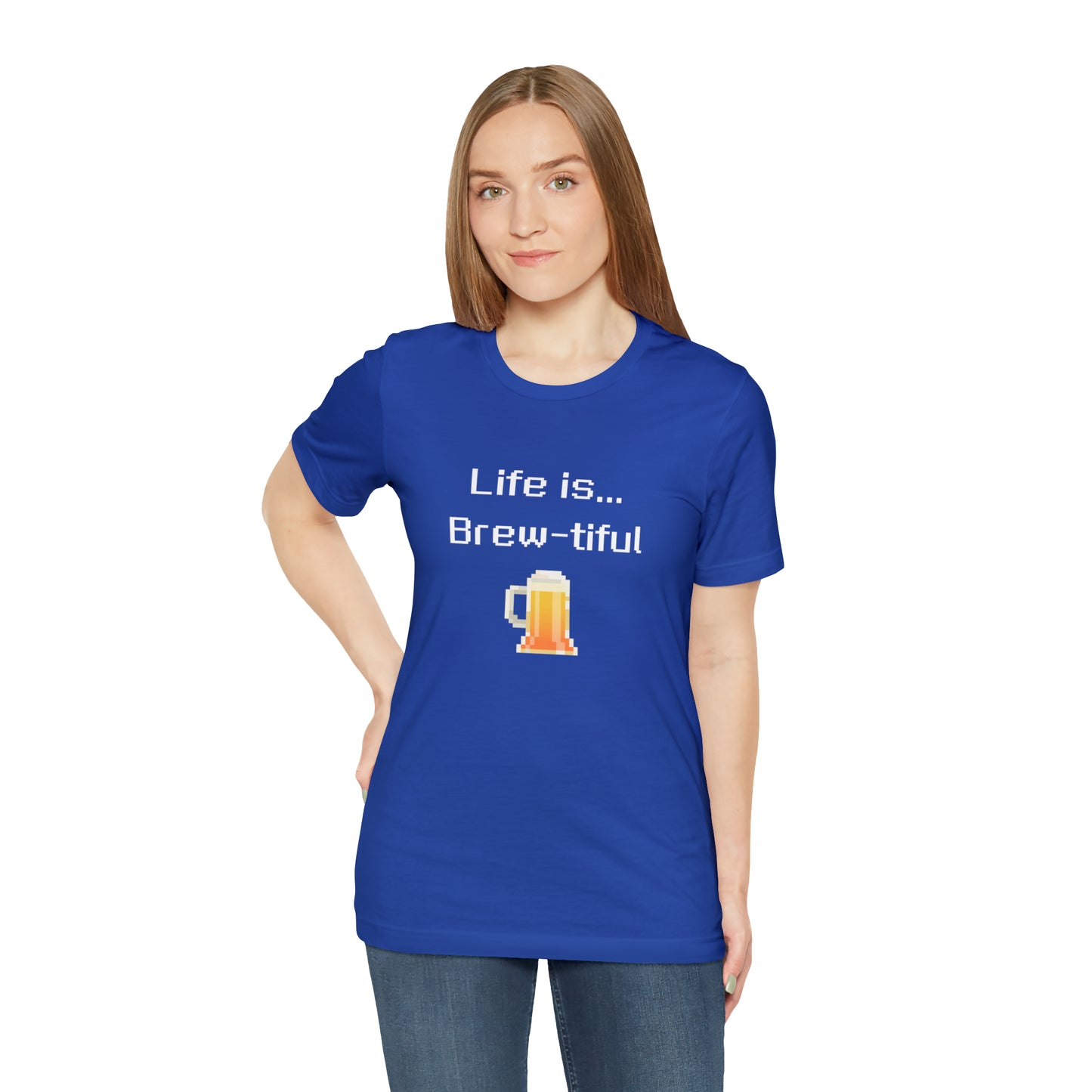 Life is Brew-tiful (8-bit) - Beer T-Shirt