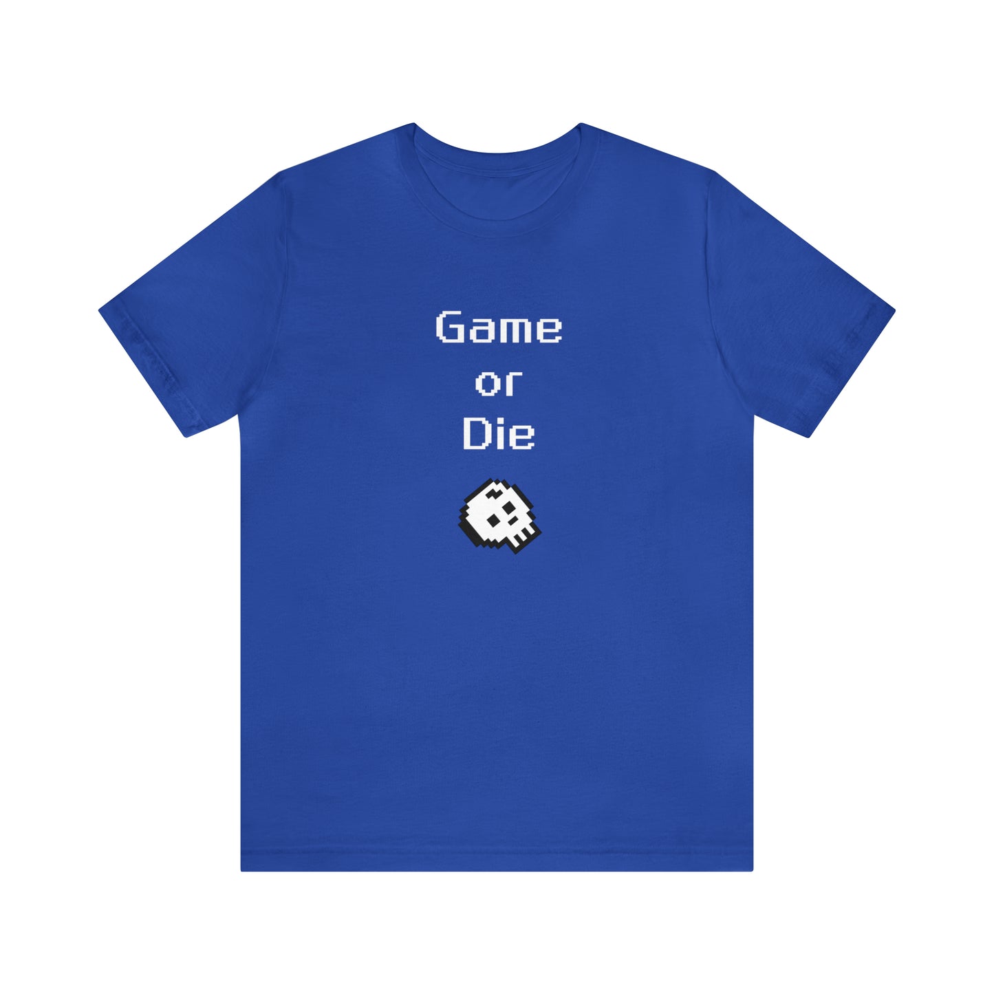 Game Or Die T-Shirt (8-bit with skull)