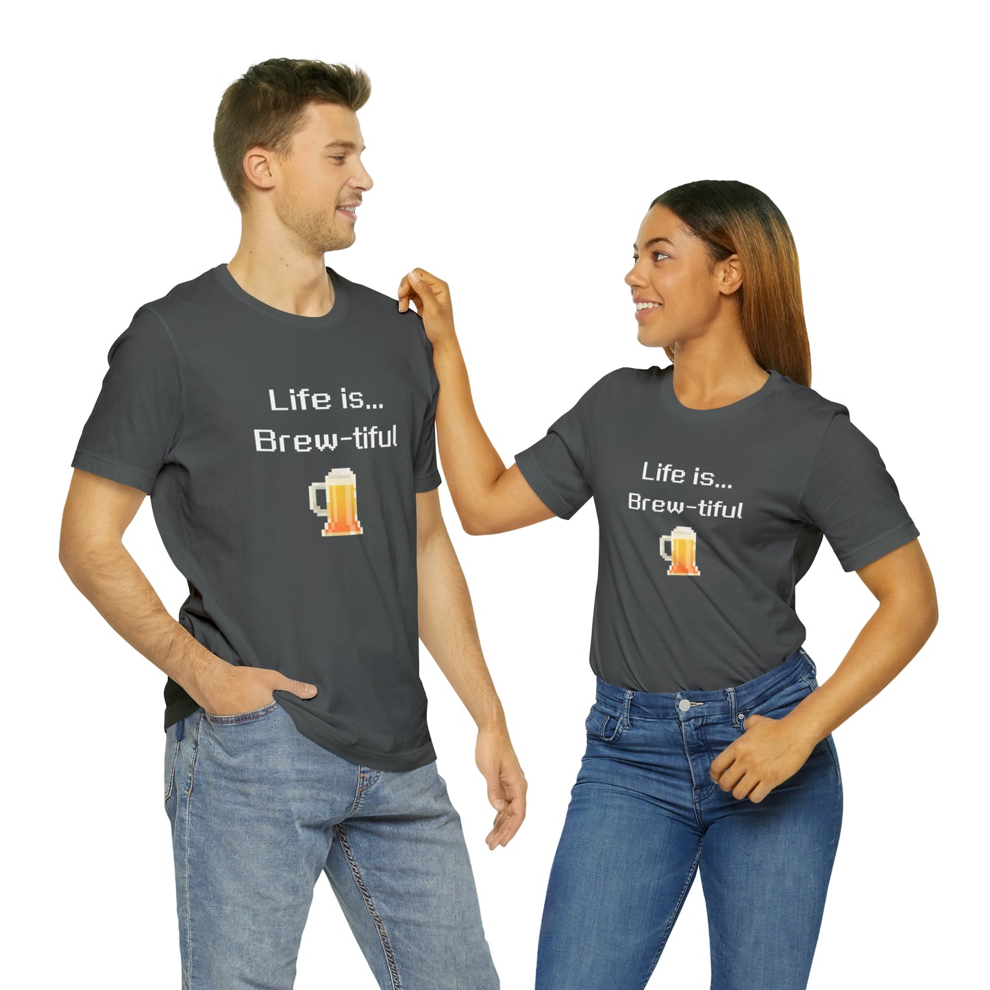 Life is Brew-tiful (8-bit) - Beer T-Shirt