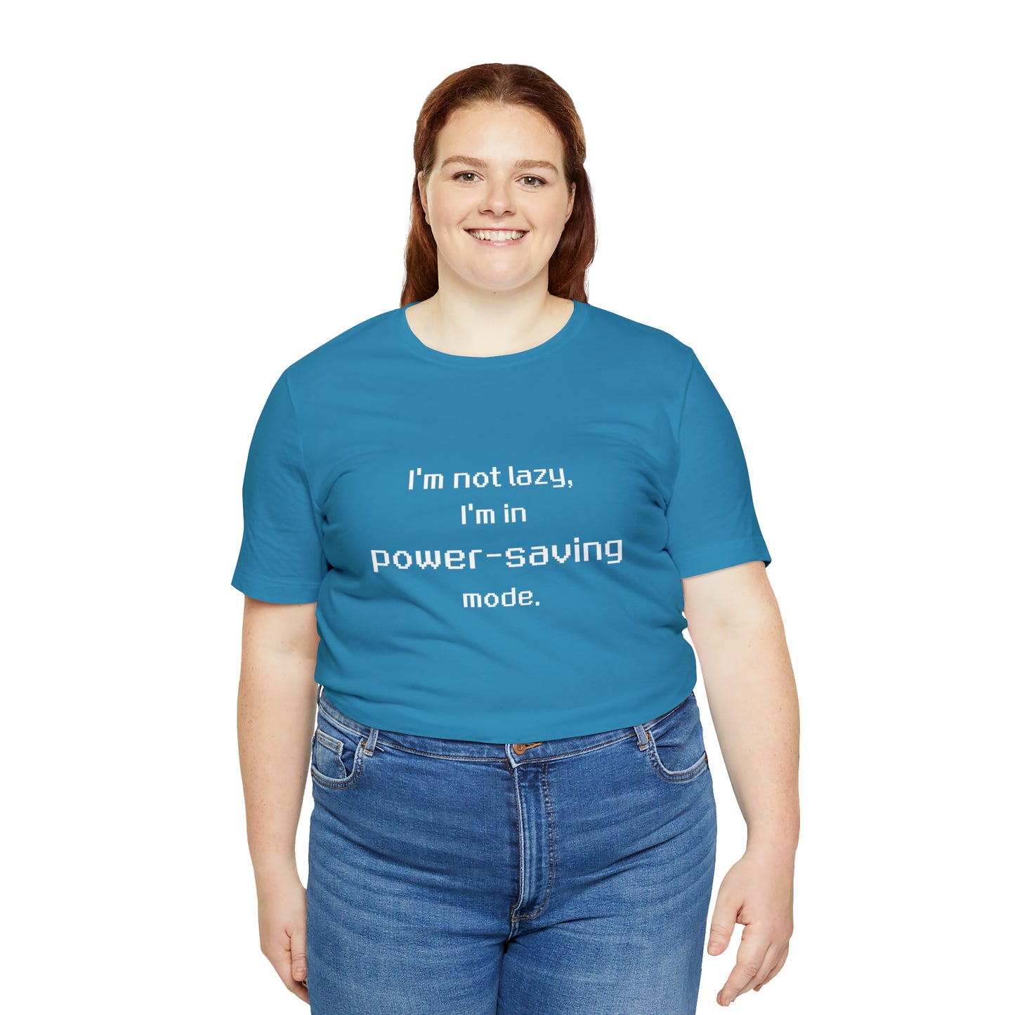 I'm Not Lazy - I'm In Power Saving Mode - 8-Bit - T-Shirt